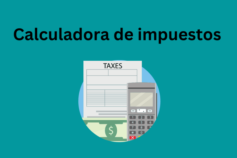 Calculadora de impuestos – Calculadora de impuestos en línea gratuita 2023